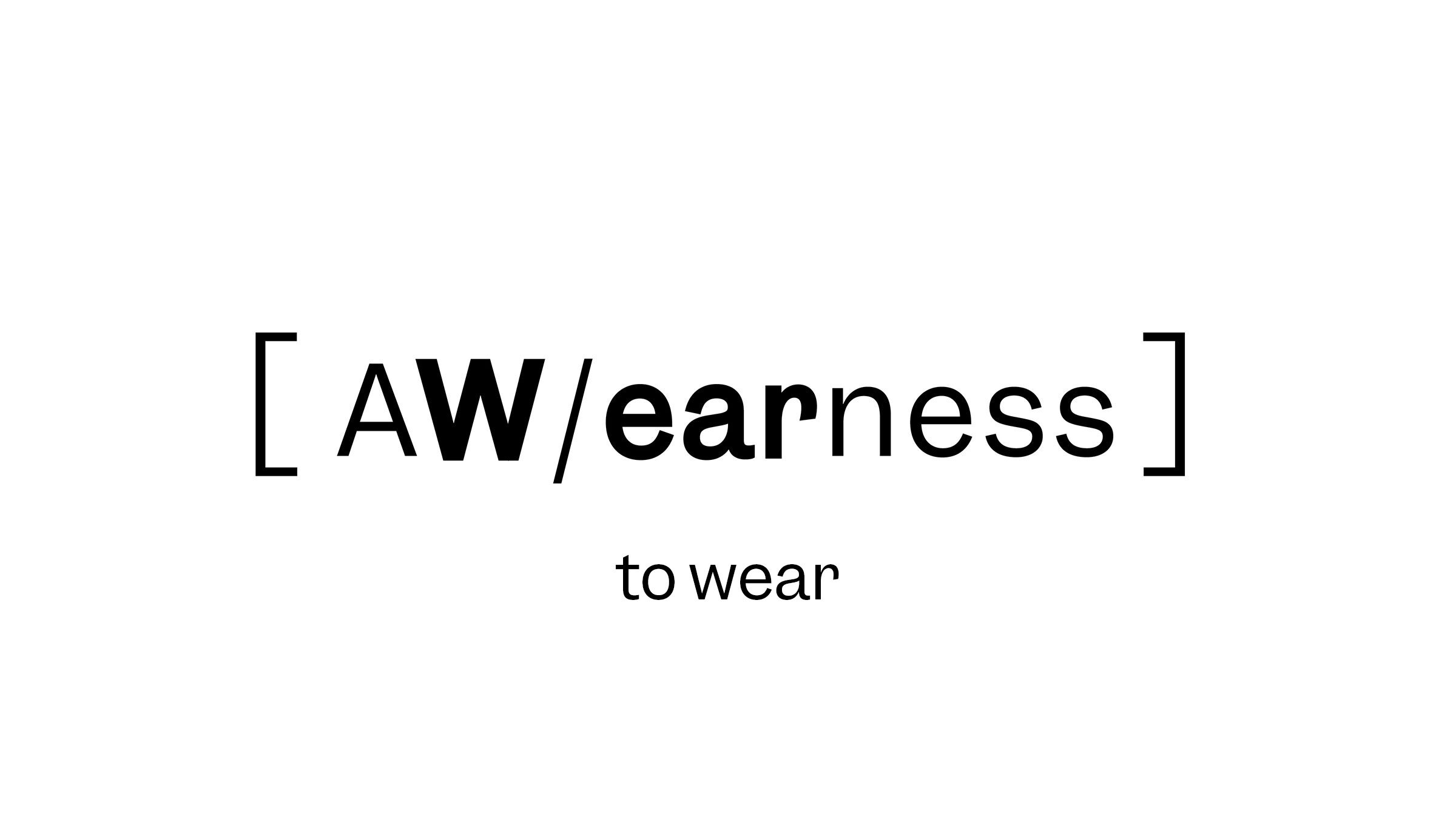 The AWearness Logo – Wear standing for "to wear"
